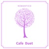 Cafe Duet