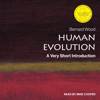 Human Evolution : A Very Short Introduction, 2nd Edition - Bernard Wood