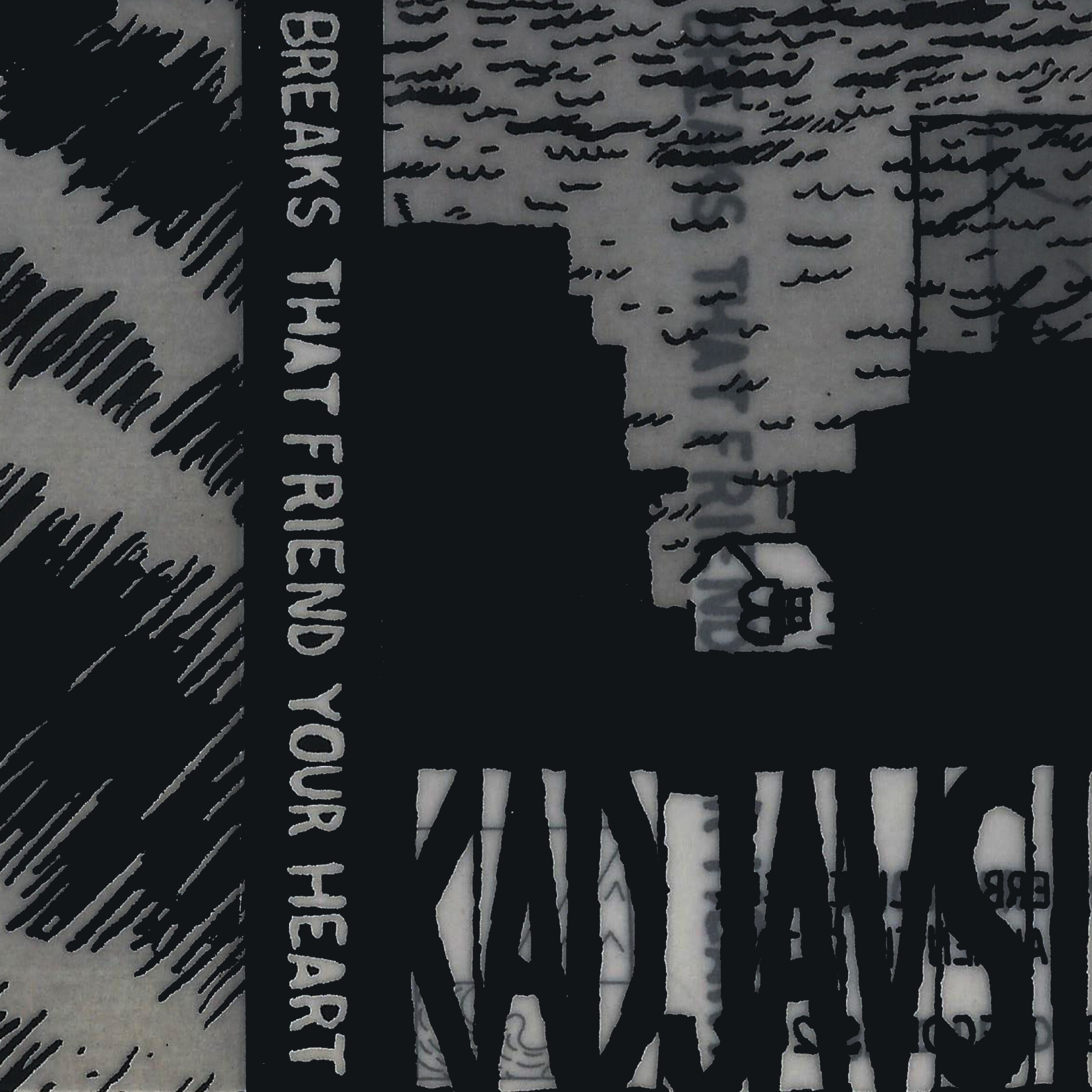 Breaks That Friend Your Heart