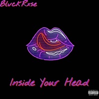 Inside Your Head (feat. Rafiki) - Single - BlvckRxse