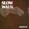 Slow Walk artwork