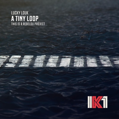 A Tiny Loop - Single