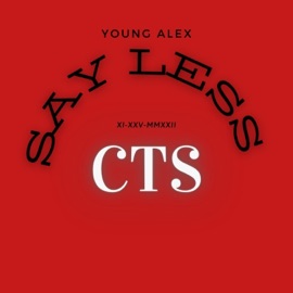 Say Less Young Alex