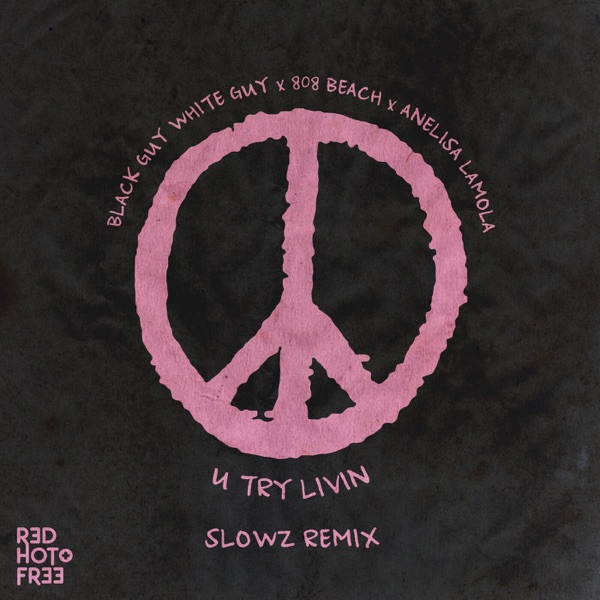 U Try Livin' (Pressure) [Slowz Remix] - Single