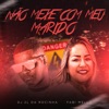 Não Mexe Com o Meu Marido - Single