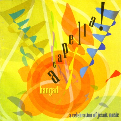 Hangad Acapella (A Celebration of Jesuit Music)