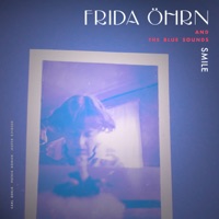 Smile (feat. Jesper Kviberg & Carl Orrje) - Single - Frida Öhrn, Patrik Boman & The Blue Sounds
