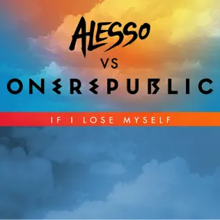 Alesso vs OneRepubic - If I Lose Myself