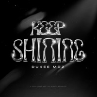 Keep Shining - Single - DukeeMdz