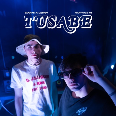 TUSABE - CAPITULO 01 (feat. Leroy) - Single
