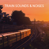 Relaxing Train Sounds - Train Sounds Sleep & Train Sounds