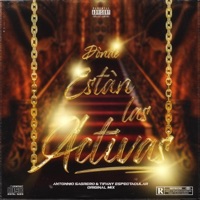 Dónde Están Las Activas - Single (Remix) - Antonio Sagrero & Tifany Espectacular