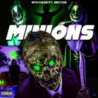 Minions (feat. NY SECTOR) - Single - GTM Haze