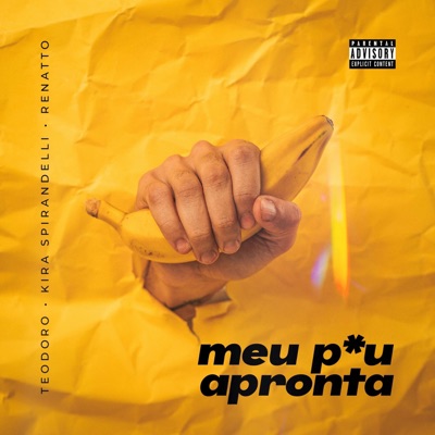 Meu Pau Apronta (feat. Kira Spirandelli & Renatto) - Single