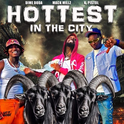 Hottest In The City (feat. K Pi$tol & Mack Millz) - Single