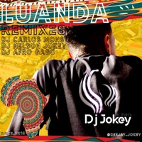 Luanda (Remixes By. Deejay Jokey) [feat. Carlos Monsta] - Single - DJ Nelson Jokey