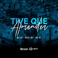 Tive Que Aprender - Single - Real NC, Mc GZ & Mc L4