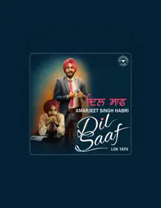 Escucha a Amarjeet Singh Habri, mira vídeos musicales, lee la biografía, consulta fechas de giras y mucho más.