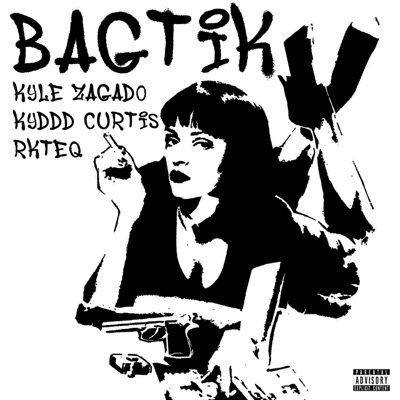 BAGTIK (feat. Kyle Zagado, Kydd Curti$ & RKteQ) - Single