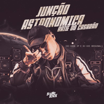 Junção Astronomica - Baile do Casarão - Single