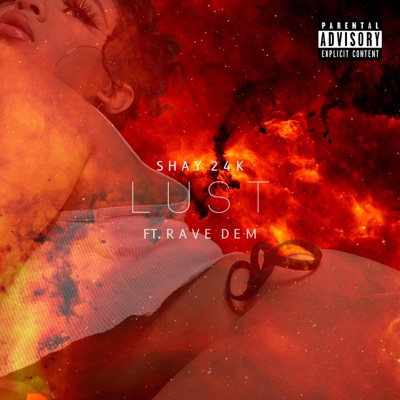 Lust (feat. Rave Dem) - Single