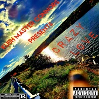 Crazy Love - Single - KUSH MASTER CONNORS