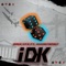 IDK (feat. HooByBABY) - Drix cFx lyrics
