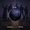 Holidays Around the World - Pentatonix