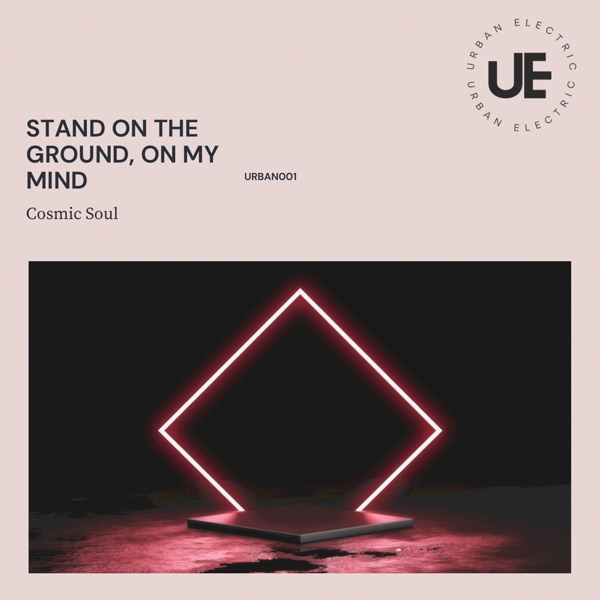 Stand on the Ground , on My Mind - Single