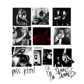 Piss Kitti - I'm Jammed