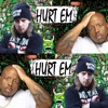 Hurt Em (feat. Krizz Kaliko) - Single