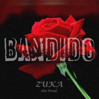 BANDIDO - Single - Zuka OTT