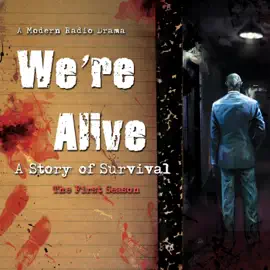 We’re Alive: A Story of Survival, the First Season (A Story of Survival Series)