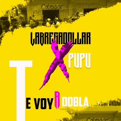 Te voy a dobla - Single