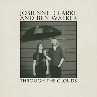 Album herunterladen Josienne Clarke And Ben Walker - Through The Clouds