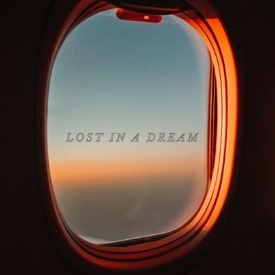 Lost in a Dream - Single