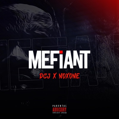 MEFIANT (feat. NOXONE) - Single