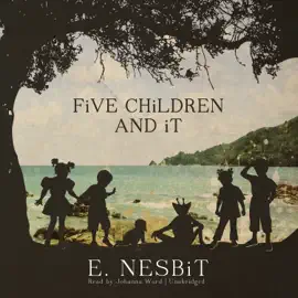 Five Children and It (The Psammead Trilogy)