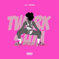 Twerk Sum - Single - Lil Kree