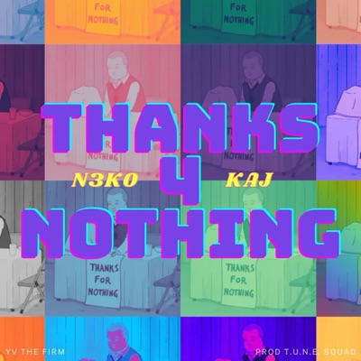 Thanks (4 Nothing) (feat. N3K0 & KAJ) - Single