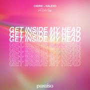 Get Inside My Head (feat. Eirik Næss) - C3DRIC & DALEXO