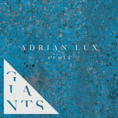 Giants (Adrian Lux Remix) - Single