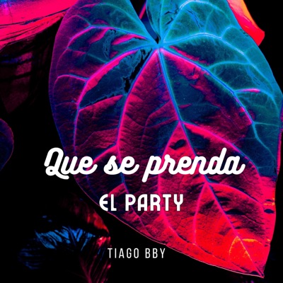 Que Se Prenda el Party - Single