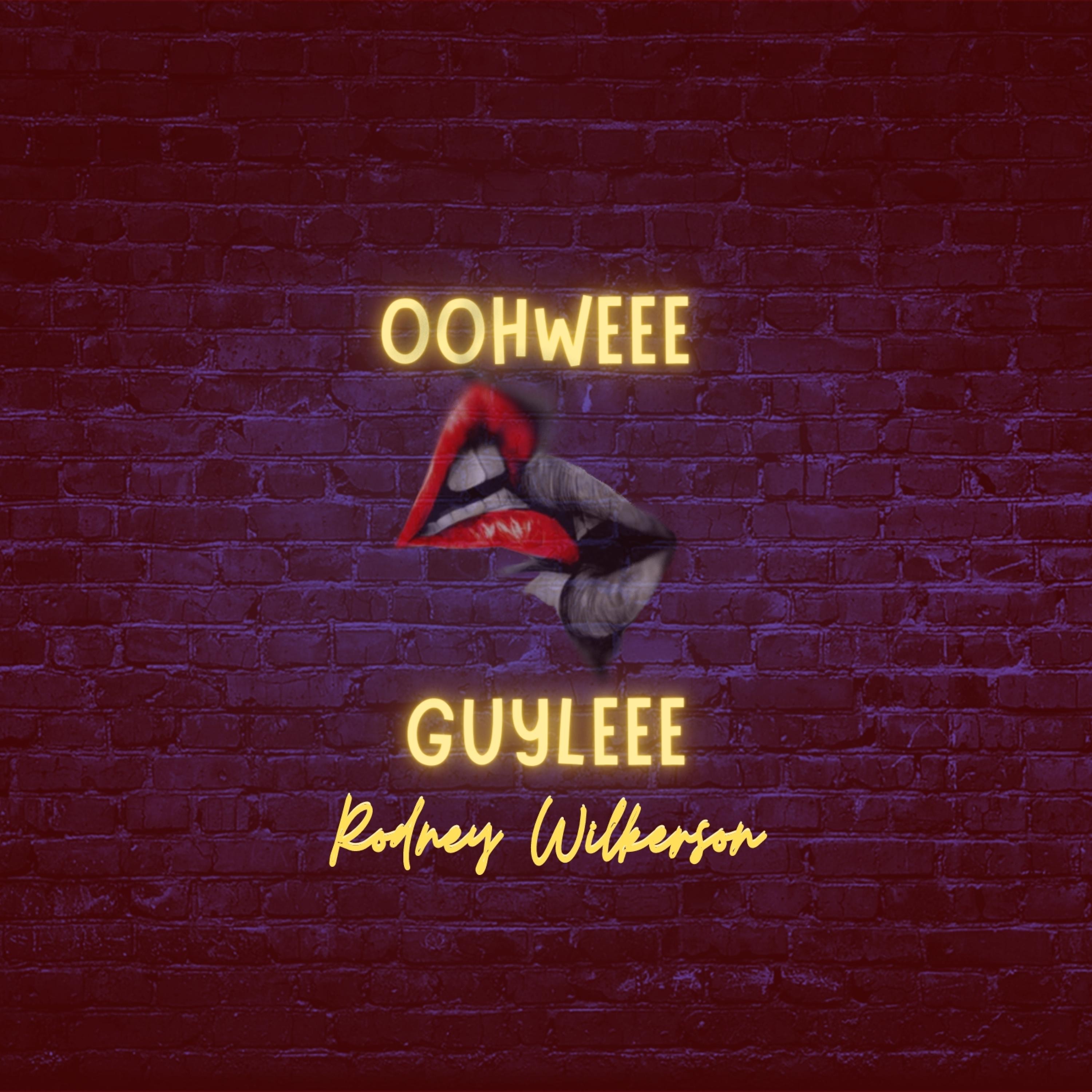 Oohwee Guylee - Single