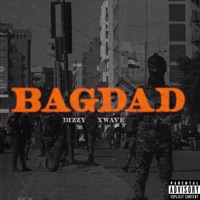 BAGDAD - Single - DIZZY, UNTER OBSI, X Wave, Gotti, BANGWHITE & KARDO