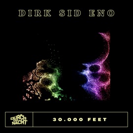 30.000 Feet Dirk Sid Eno