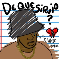 De Que Sirvio? (feat. Char MX) - Single - Shoock