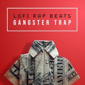 Lofi Rap Beats - Gangster Trap