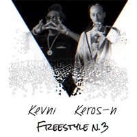 Freestyle No. 3 (feat. Kevni) - Single - Keros-N