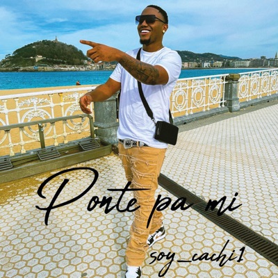 Soy_cachi1 - Ponte Pa Ml